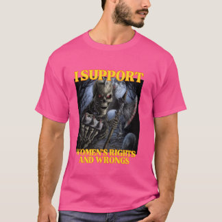 Ich unterstütze Frauenrechte und Fehlleistungen T-Shirt