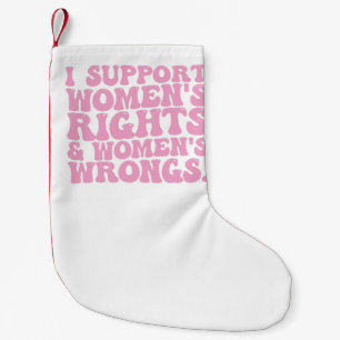 Ich unterstütze Frauenrechte und -unrecht Groovy F Kleiner Weihnachtsstrumpf