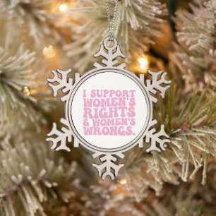 Ich unterstütze Frauenrechte und -unrecht Groovy F Schneeflocken Zinn-Ornament