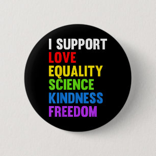 Ich unterstütze Liebe Gleichheit Wissenschaft Mens Button