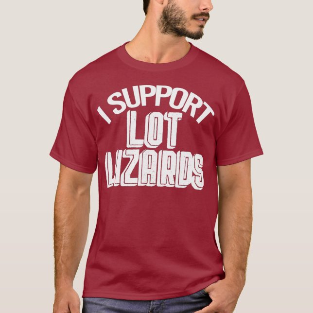 Ich unterstütze Lot Lizards für LKWs (2) T-Shirt (Vorderseite)