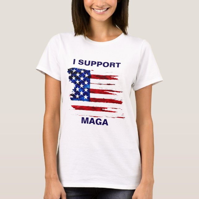 ICH UNTERSTÜTZE MAGA T-Shirt (Vorderseite)