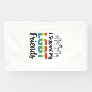 Ich unterstütze meine LGBT-Freunde Regenbogen-Stol Banner