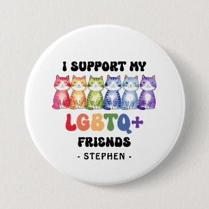Ich unterstütze meine LGBTQ-Freunde - Rainbow Cat Button