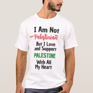 Ich unterstütze Palästina T-Shirt