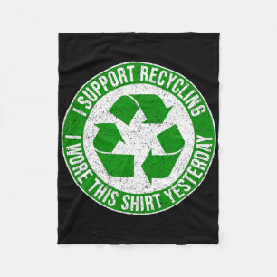 Ich unterstütze Recycelnd, dass ich dieses Shirt g Fleecedecke