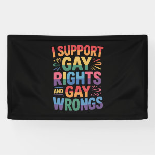 Ich unterstütze schwule Rechte und schwule Unrecht Banner