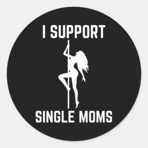 Ich unterstütze Single Mamas Offensive Rude Py Runder Aufkleber