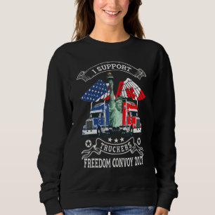 Ich unterstütze Truckers Freedom Convoy 2022 ist L Sweatshirt