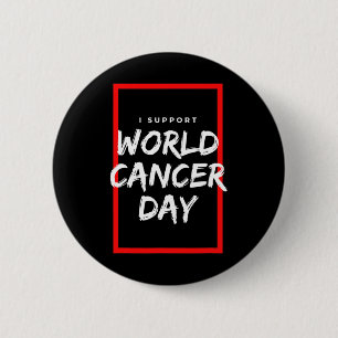 Ich unterstütze Welttag gegen Krebs Chemotherapie Button