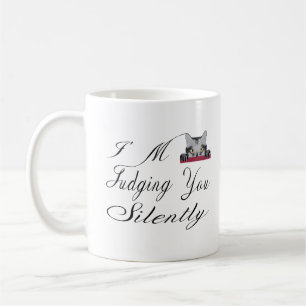 Ich urteile Sie leise Kaffeetasse