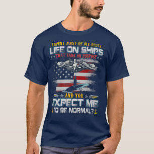 Ich verbrachte den Großteil meines Erwachsenenlebe T-Shirt