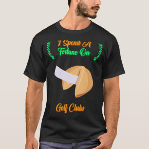 Ich verbringe ein Glück auf Golf Clubs Sarcastic J T-Shirt