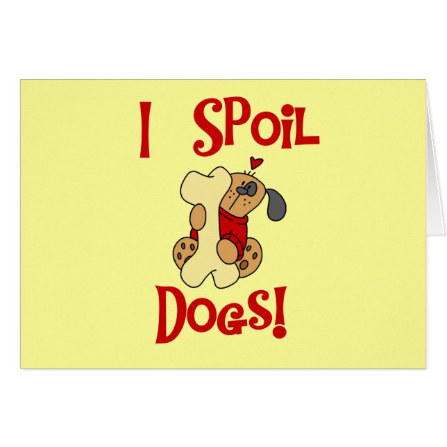 Ich verderbe Hundet-shirts und -geschenke (Vorderseite (Horizontal))