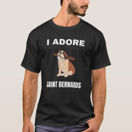 Ich verehre Saint Bernards T-Shirt