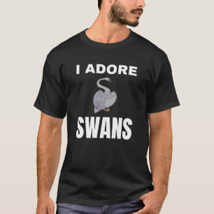 Ich verehre Swans T-Shirt