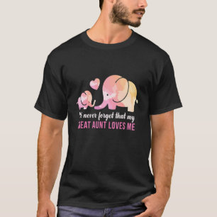 Ich vergesse nie meine große Tante Lieben Ich Elef T-Shirt