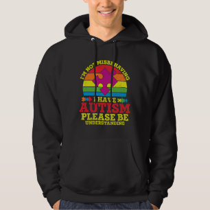 Ich verhalte mich nicht falsch, Autismus zu haben Hoodie