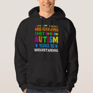 Ich verhalte mich nicht falsch, ich habe Autismus Hoodie