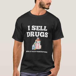 Ich verkaufe Medikamente Funny Pharmacist T-Shirt