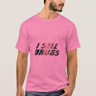 ICH VERKAUFT DROGEN T-Shirt