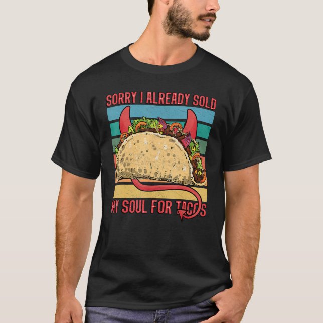 Ich verkaufte mein Soul für Taco Party mexikanisch T-Shirt (Vorderseite)