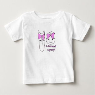 Ich verlange ein Pony Baby T-shirt