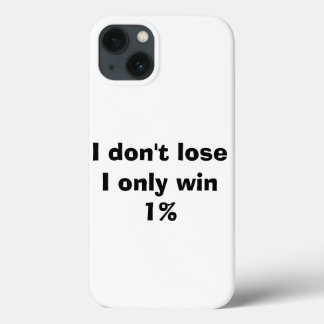 Ich verliere nicht, ich gewinne nur 1% Case-Mate iPhone hülle