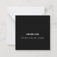 Ich verliere nie, entweder, ich gewinne oder lerne