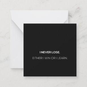 Ich verliere nie, entweder, ich gewinne oder lerne mitteilungskarte