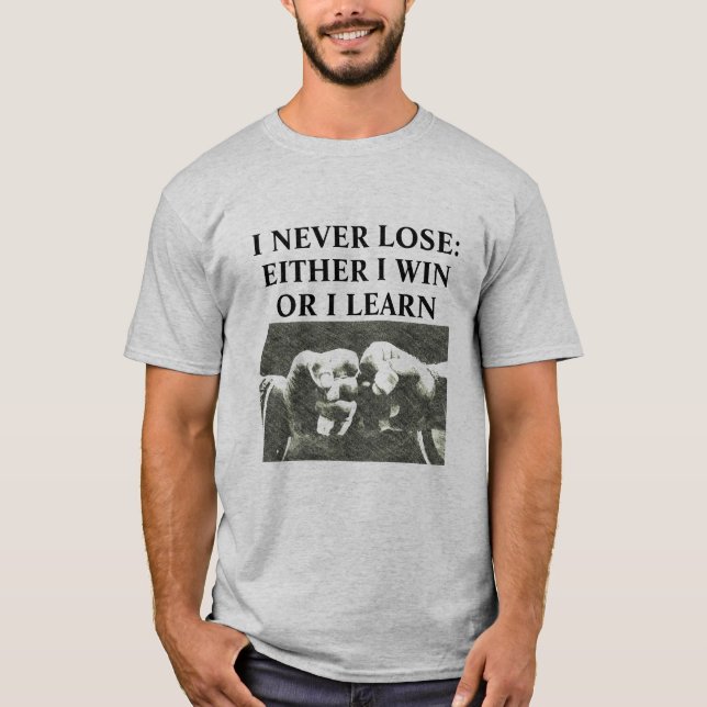 Ich verliere nie Kriegskunst-Shirt T-Shirt (Vorderseite)