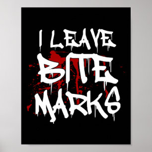 Ich Verließ Bite Marks Fun Halloween Vampire Blood Poster