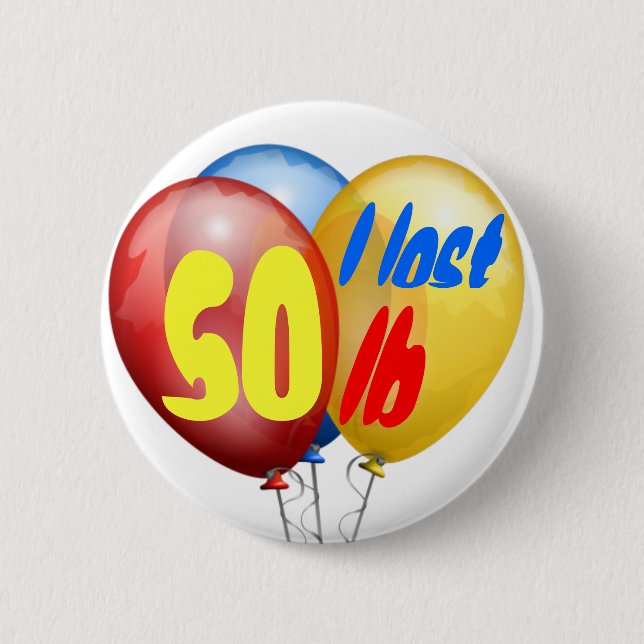 Ich verlor 50 Pfund Button (Vorderseite)