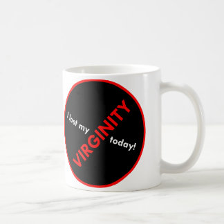 Ich verlor meine Jungfräulichkeit heute! Tasse