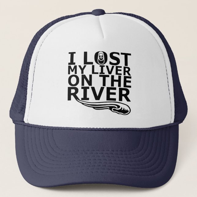 "Ich verlor meine Leber auf dem Fluss" Truckerkappe (Vorderseite)