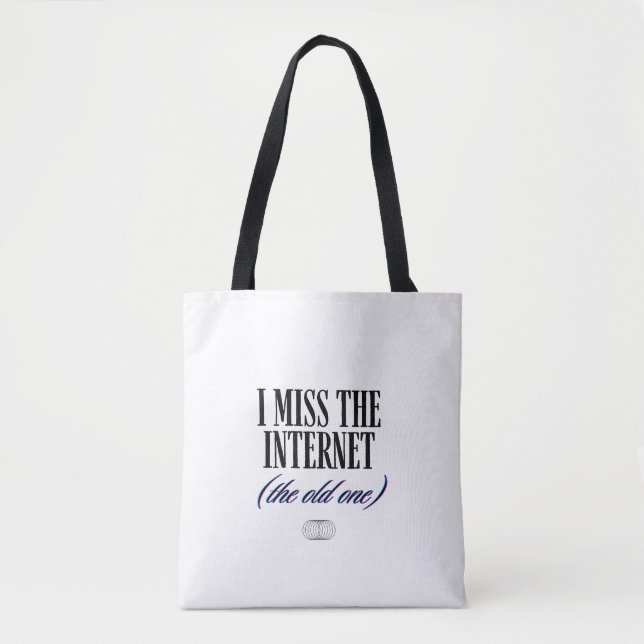 Ich vermisse das alte Internet Tasche (Vorderseite)