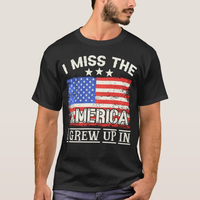 Ich vermisse das Amerika, das ich unter amerikanis T-Shirt (Vorderseite)