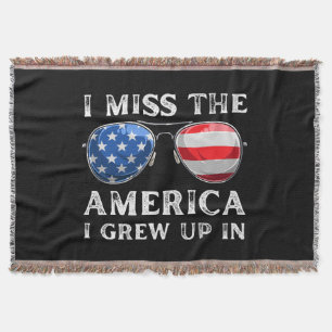 ich vermisse das Amerika, in dem ich aufgewachsen Decke