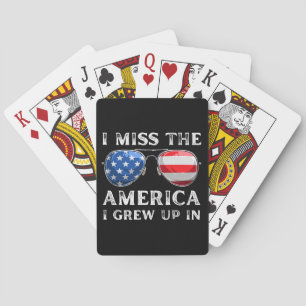 Ich vermisse das Amerika, in dem ich aufgewachsen Spielkarten