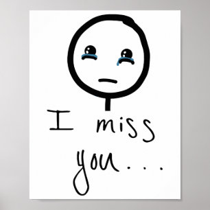 Ich vermisse deine Stickman-Skizze, Tränen, die M Poster