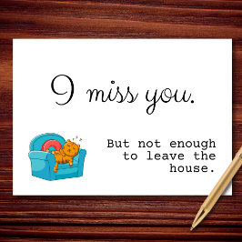 Ich vermisse dich, aber nicht genug karte