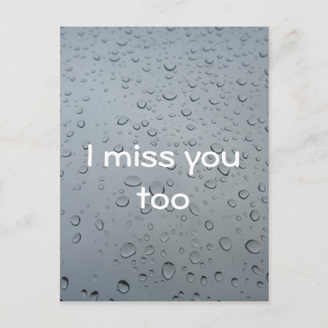 Ich vermisse dich auch, Wassertropfen Fenster Rege Postkarte (Vorderseite)