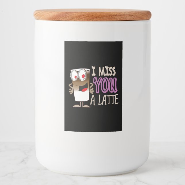 Ich vermisse dir einen Latte Lebensmitteletikett (Vorderseite)