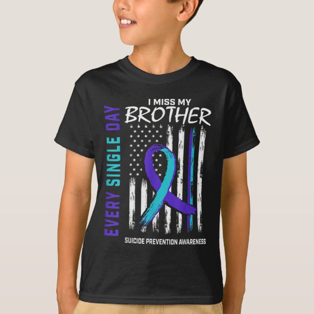 Ich vermisse mein Bruder Suizidbewusstsein T-Shirt (Vorderseite)