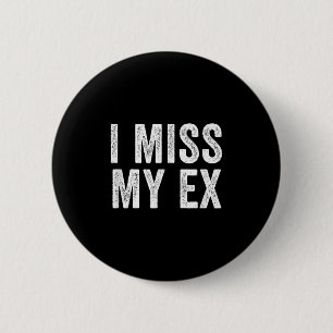 Ich vermisse mein Ex-Breakfast gebrochene Beziehun Button