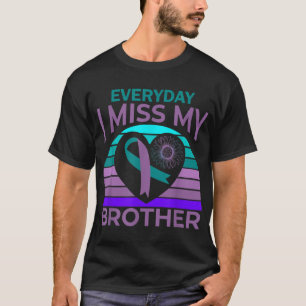 Ich vermisse meinen Bruder Herz-Schleife Suizid-Be T-Shirt