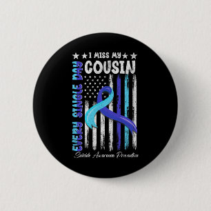 Ich vermisse meinen Cousin Suizidbewusstsein Shirt Button