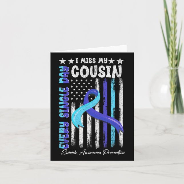 Ich vermisse meinen Cousin Suizidbewusstsein Shirt Karte (Vorderseite)