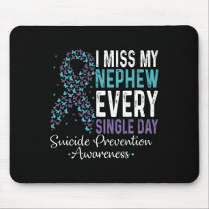 Ich vermisse meinen Nephee jeden Single Suizid Pre Mousepad
