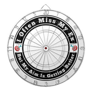 Ich vermisse oft mein Ex Dartscheibe